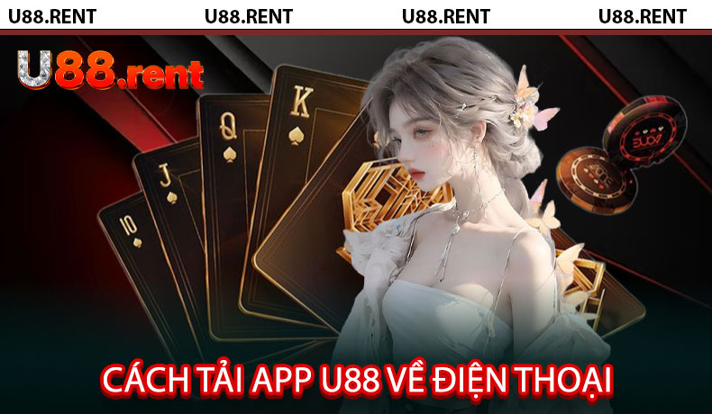 Cách tải app U88 về điện thoại an toàn năm 2025