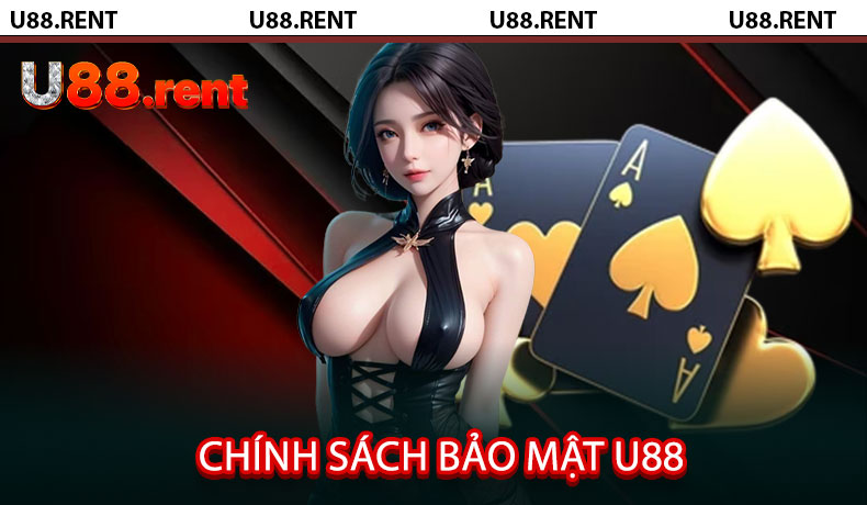 Chính sách bảo mật U88